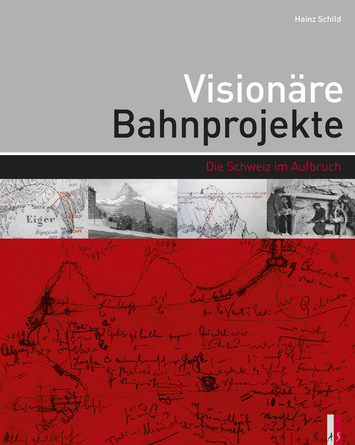 Visionäre Bahnprojekte